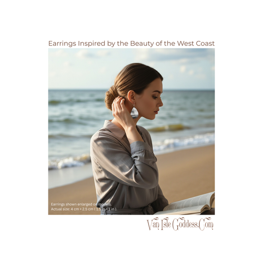 Woman on a beach wearing earrings with text about West Coast beauty and Van Isle Goddess Co branding.