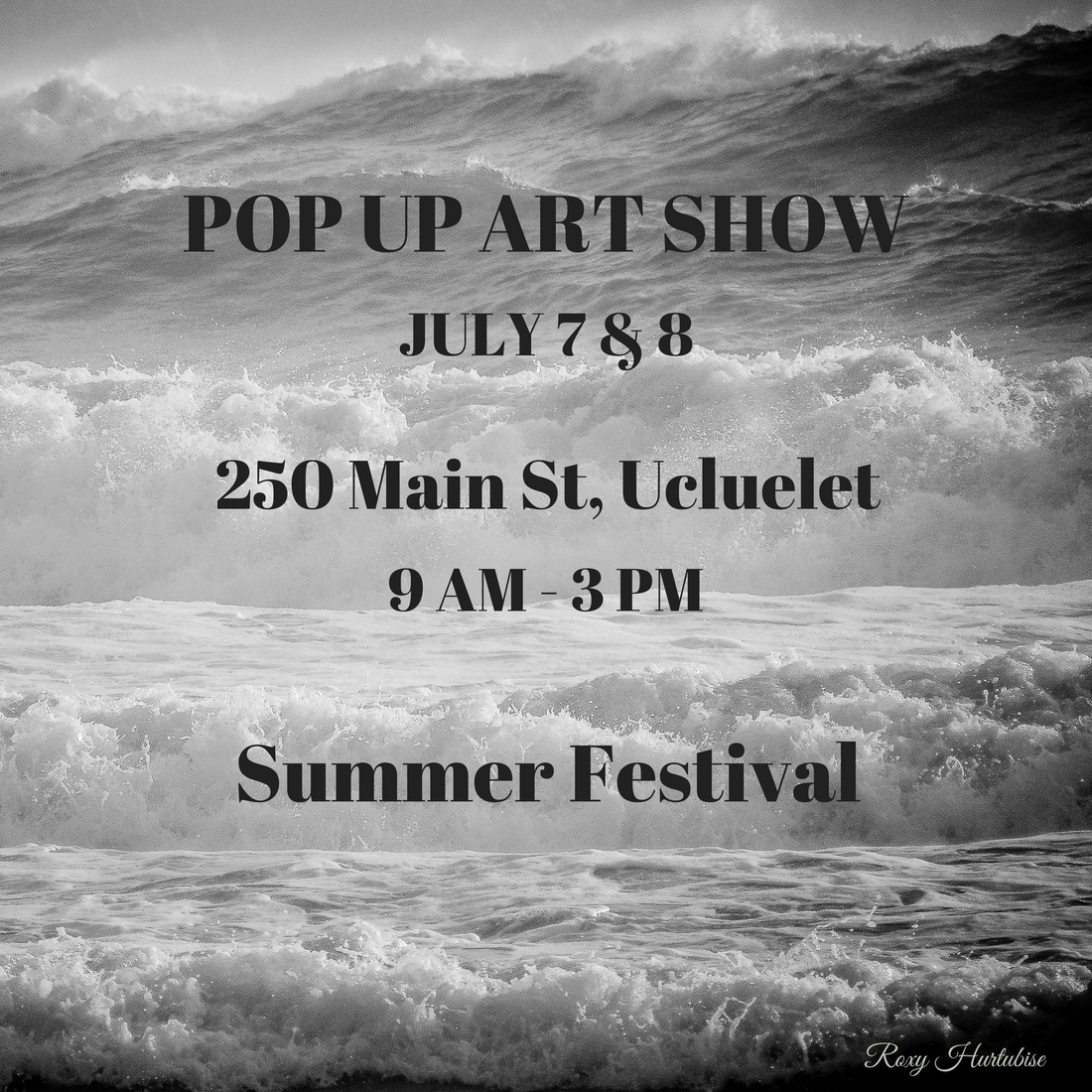 Join me at the Pop Up Art Show Ucluelet July 7&8