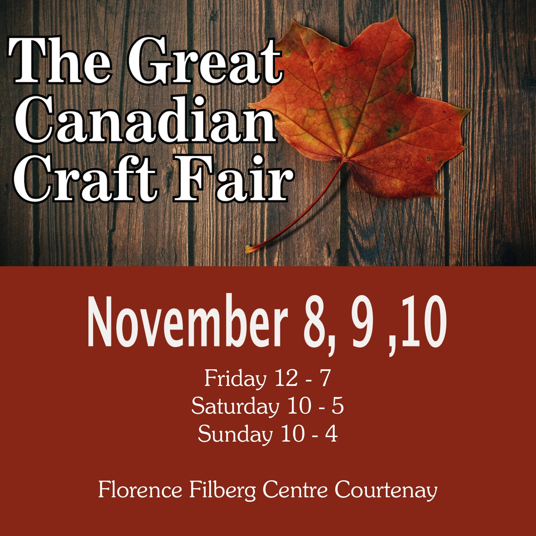 The Great Canadian Craft Fair is this Weekend in Courtenay!