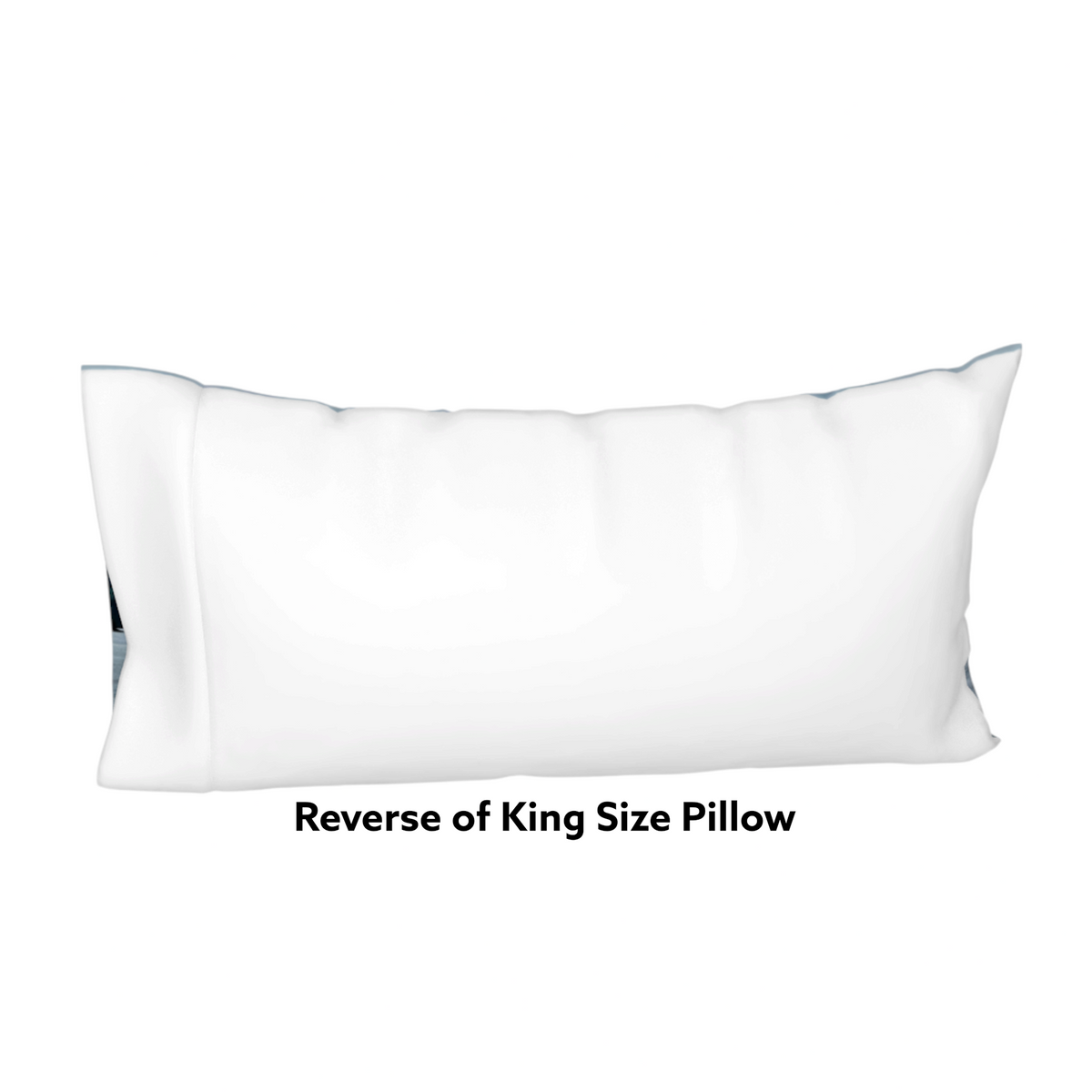 A white rectangular pillow shown from the reverse side on a plain white background, with the text 'Reverse of King Size Pillow' below it.